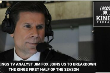 Jim Fox joins us to break down the LA Kings first half of the season