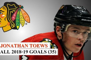 Jonathan Toews (#19) All 35 Goals of the 2018-19 NHL Season