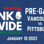 🏒PRE-GAME: Vancouver Canucks vs. Pittsburgh Penguins (Jan 10 2023)