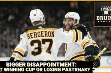 What would be the bigger disappointment: Bruins not winning Cup OR Pastrnak not signing?