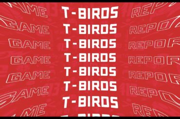 T-Birds Game Report | 1.7