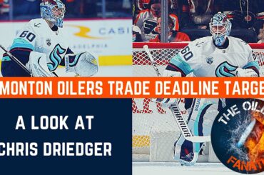 Edmonton Oilers 2022 Trade Deadline Targets | Chris Driedger