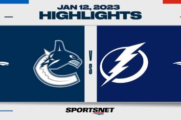NHL Highlights | Canucks vs. Lightning - January 12, 2023