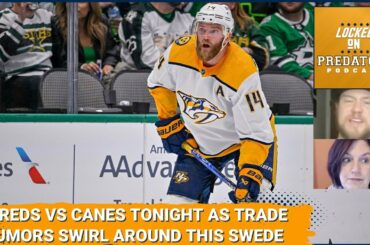 Mattias Ekholm Trade Talk and Nashville Predators Face the Carolina Hurricanes Tonight | NHL Podcast