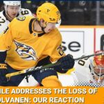 Nashville Predators GM David Poile Addresses the Loss of Eeli Tolvanen: Our Reaction | NHL Podcast