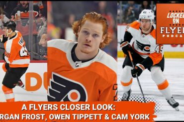 A Flyers Spotlight on Morgan Frost, Owen Tippett, and Cam York