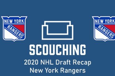 2020 NHL Draft Recap - New York Rangers