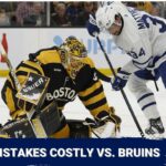 Toronto Maple Leafs' Mistakes Too Costly Against Boston Bruins | Concern About Morgan Rielly?