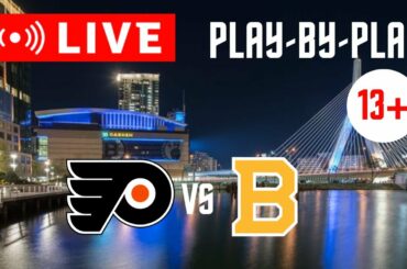 (PART 1) LIVE: Philadelphia Flyers VS Boston Bruins Scoreboard/Commentary!