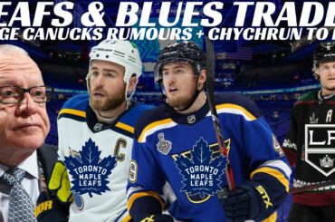 Huge NHL Trade Rumours - Leafs & Blues Trade? Major Canucks Rumours, Sens, & Kings + Wild Sign Boldy
