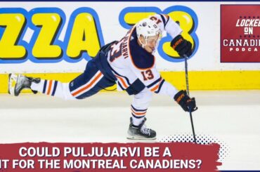 Could the Montreal Canadiens add Jesse Puljujarvi to fix their injuries woes?