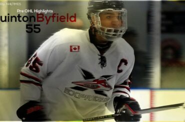 Quinton Byfield - Pre OHL