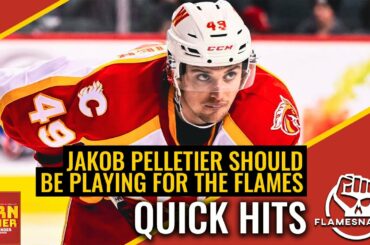 Barn Burner Quick Hits: Jakob Pelletier should be playing for the Calgary Flames