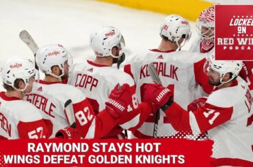 Lucas Raymond Stays Hot | Detroit Red Wings Snap 3-Game Losing Skid Defeating Vegas Golden Knights