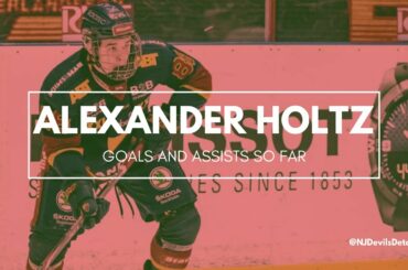 Alexander Holtz | All Goals and Assists through November 2020