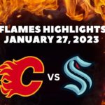Calgary Flames Highlights @ Seattle Kraken | January 27th, 2023