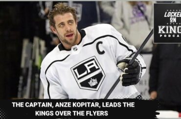 The Captain, Anze Kopitar, leads the Kings past the Flyers