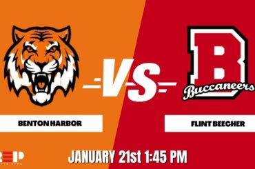 Full Court PreP || Benton Harbor vs Flint Beecher