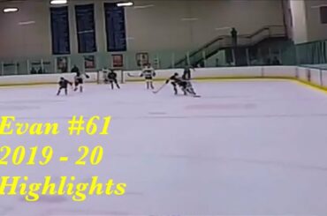 Evan #61 2019 -2020 Season Highlights