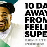 How prepared do Eagles look over a week from Super Bowl? | Eagle Eye Podcast