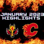 Calgary Flames January 2023 Highlights