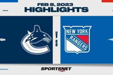 NHL Highlights | Canucks vs. Rangers - February 8, 2023