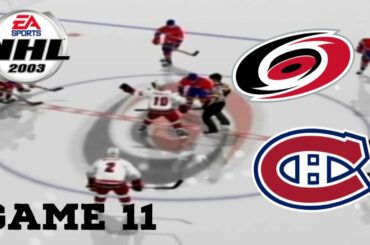NHL 03 Carolina Hurricanes Season Sim: Game 11 vs Canadiens