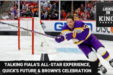 Talking Fiala's All-Star experience, Quick's future and Brown's celebration