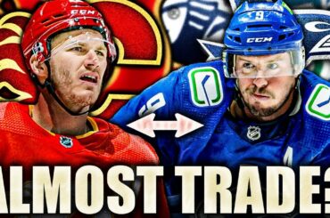JT MILLER & MATTHEW TKACHUK TRADE ALMOST HAPPENED? 3-WAY DEAL W/ FLAMES & CANUCKS? Re: Friedman NHL