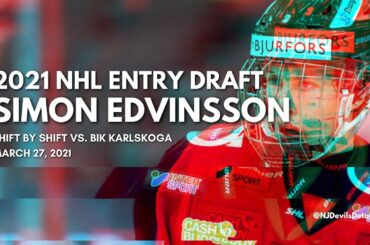 2021 NHL Draft | Simon Edvinsson (#9) Shift by Shift vs. Karlskoga, March 27, 2021
