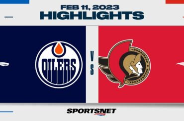 NHL Highlights | Oilers vs. Senators - February 11, 2023