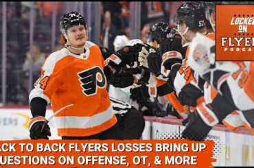 Philadelphia Flyers Back to Back Losses raise big questions