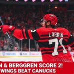 Dylan Larkin & Jonatan Berggren Score 2! | Detroit Red Wings Beat Vancouver Canucks