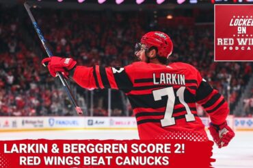 Dylan Larkin & Jonatan Berggren Score 2! | Detroit Red Wings Beat Vancouver Canucks