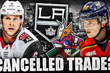 CANCELLED TRADE Between LA Kings & Arizona Coyotes? Brandt Clarke For Jakob Chychrun? NHL Rumours