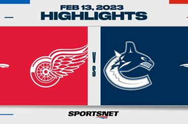 NHL Highlights | Red Wings vs. Canucks - February 13, 2023