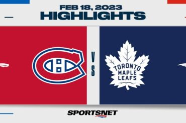 NHL Highlights | Canadiens vs. Maple Leafs - February 18, 2023