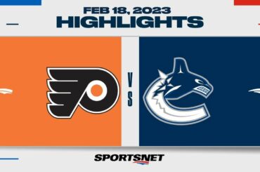 NHL Highlights | Flyers vs. Canucks - February 18, 2023
