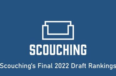 Scouching's 2022 NHL Draft Ranking Special
