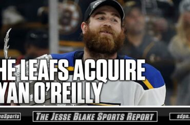 Toronto Maple Leafs Acquire Ryan O’Reilly from St. Louis Blues | The Jesse Blake Sports Report