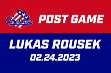Lukas Rousek Post Game | 02.24.23