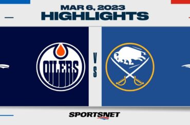 NHL Highlights | Oilers vs. Sabres - March 6, 2023