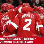 What Are the Detroit Red Wings Biggest Needs? | Previewing the Chicago Blackhawks