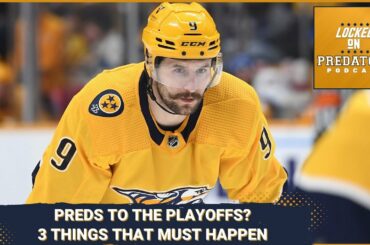 Nashville Predators MUST Do Three Things to Make Playoff Push Plus Western Conference Wednesday!