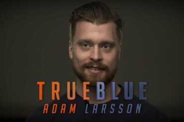 TRUE BLUE | Adam Larsson