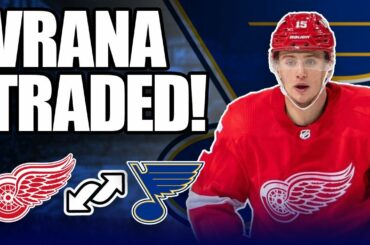 Who Won the Jakub Vrana Trade? | Detroit Red Wings/St. Louis Blues NHL Trade Breakdown