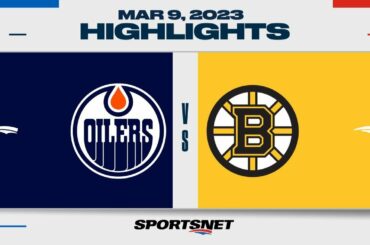 NHL Highlights | Oilers vs. Bruins - March 9, 2023