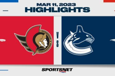 NHL Highlights | Senators vs. Canucks - March 11, 2023
