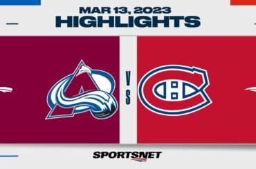 NHL Highlights | Avalanche vs. Canadiens - March 13, 2023