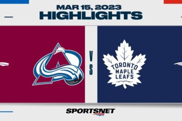 NHL Highlights | Avalanche vs. Leafs - March 15, 2023